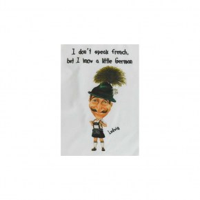 I don't speak French, but I know a little German. An Original Art on Shirts T-Shirt