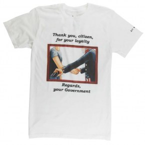 Thank you, citizen, for your loyalty. Regards, your Government. An Original Art on Shirts Taxpayer's T-Shirt